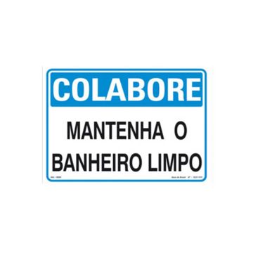 Placa colabore mantenha o banheiro limpo de PVC 24 x 18cm